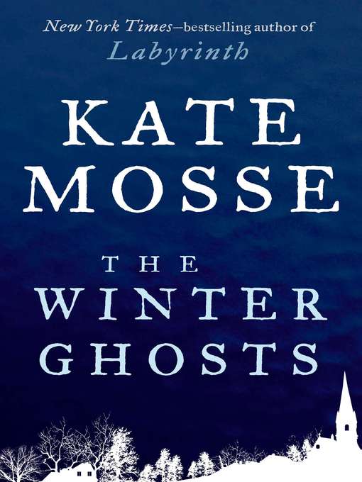Title details for The Winter Ghosts by Kate Mosse - Available